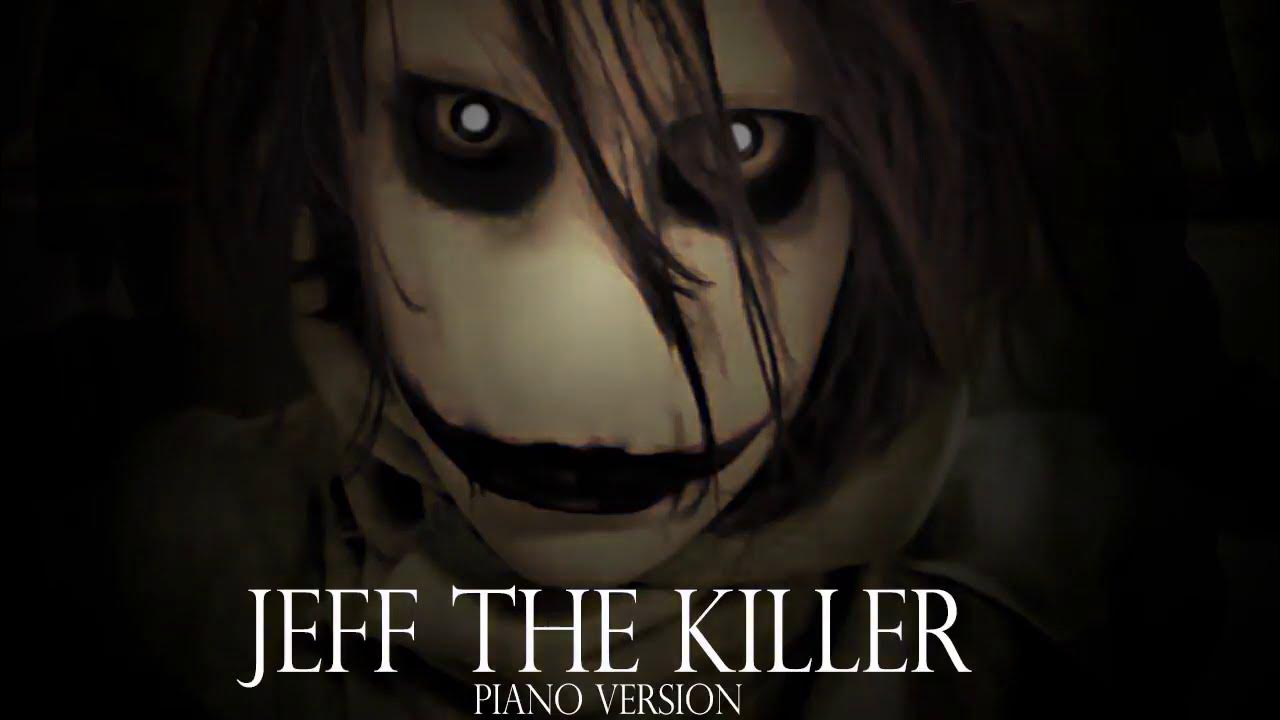 Jeff The Killer Theme Song Piano Version Sweet Dreams Are Made Of Screams Jeff The Killer Theme Song Piano Version Sweet Dreams Are Made Of Screams