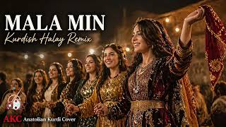 Mala Min - Kürtçe Halay Remix Akc - Anatolian Kurdi Cover