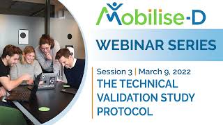 Webinar - Session 3 - The Technical Validation Study Protocol