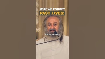 Why We Forget Past Lives! | Gurudev