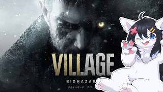 【バイオハザードヴィレッジ #4】ﾓﾛﾛﾛﾛﾛ【Vtuber】