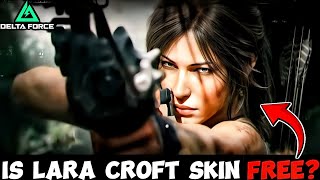 Is the NEW Lara Croft Skin Free in Delta Force?