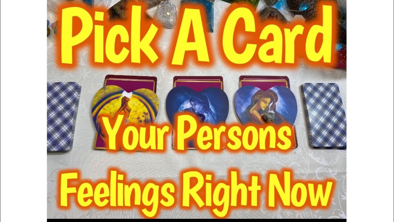 💌Pick A Card🔮 Your Persons Feelings Right Now 📨🤭🥰🎈😀🤯😇💕😬