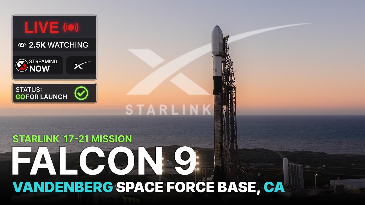 🔴 LIVE: SpaceX Starlink 17-27 Launch from Vandenberg! Falcon 9 + 25 Starlink Satellites
