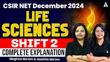 CSIR NET December 2024 | CSIR NET Life Sciences Shift 2 Complete Explanation