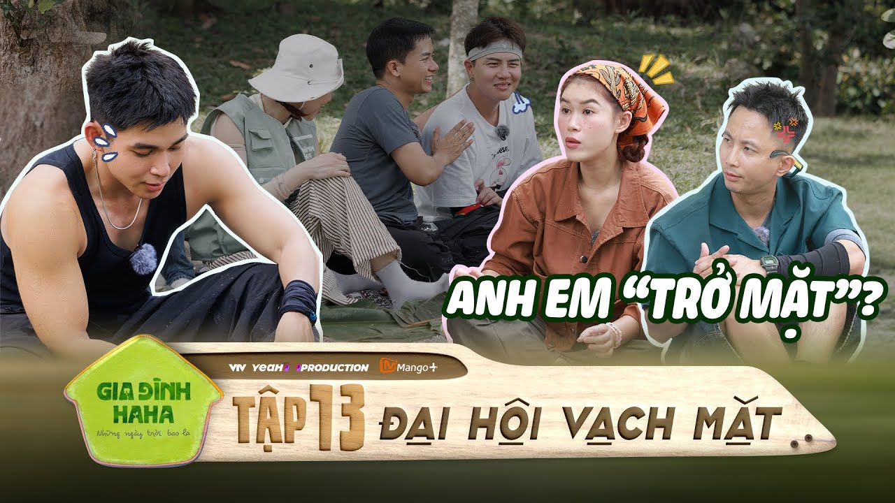 Gia Đình Haha | Cười xỉu với màn vạch mặt nhau cực gắt của dàn Haha