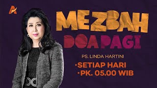 MERAYAKAN SUKACITA DI DALAM TUHAN | Ps. Linda Hartini | Mezbah Doa Pagi | 29 Oktober 2025