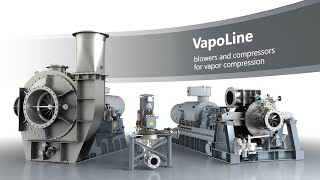 Blowers and compressors for vapor compression: the PILLER VapoLine