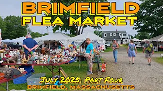 The Brimfield Flea Market: Is It the World's Greatest Flea Market? Heck Yeah! July 2024: Part Four!