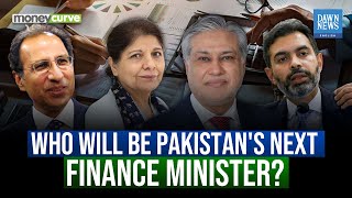 Who Will Be Pakistan’s Next Finance Minister? | Dawn News English