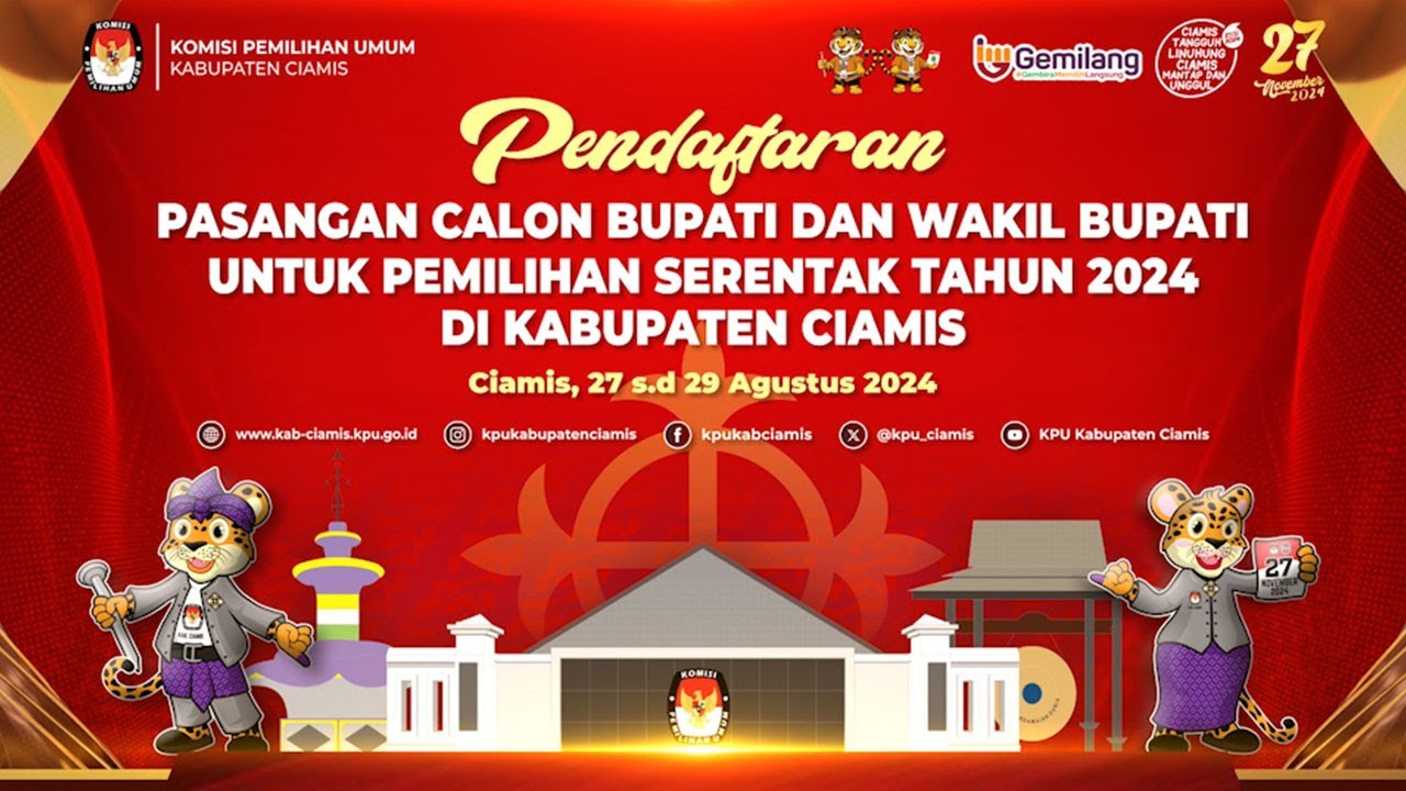 PENDAFTARAN PASANGAN CALON BUPATI & WAKIL BUPATI UNTUK PEMILIHAN SERENTAK TAHUN 2024 DI KAB. CIAMIS