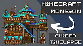 Building a Mega-Mansion in Minecraft [Timelapse & Guide]