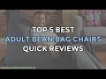 Top 5 Best Adult Bean Bag Chairs Reviewed UK Top 5 Best Adult Bean Bag Chairs Reviewed UK