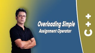 Overloading Simple Assignment Operator