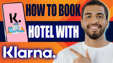 How to Book a Hotel With Klarna (2025)