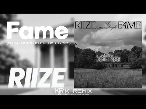 RIIZE (라이즈) - Fame (Clean Instrumental HQ + LYRICS)