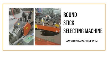 Round Bamboo or Wooden Stick Selecting Machine, Round Chopstick Selecting Machine Video