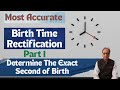 Birth Time Rectification (Part-1)