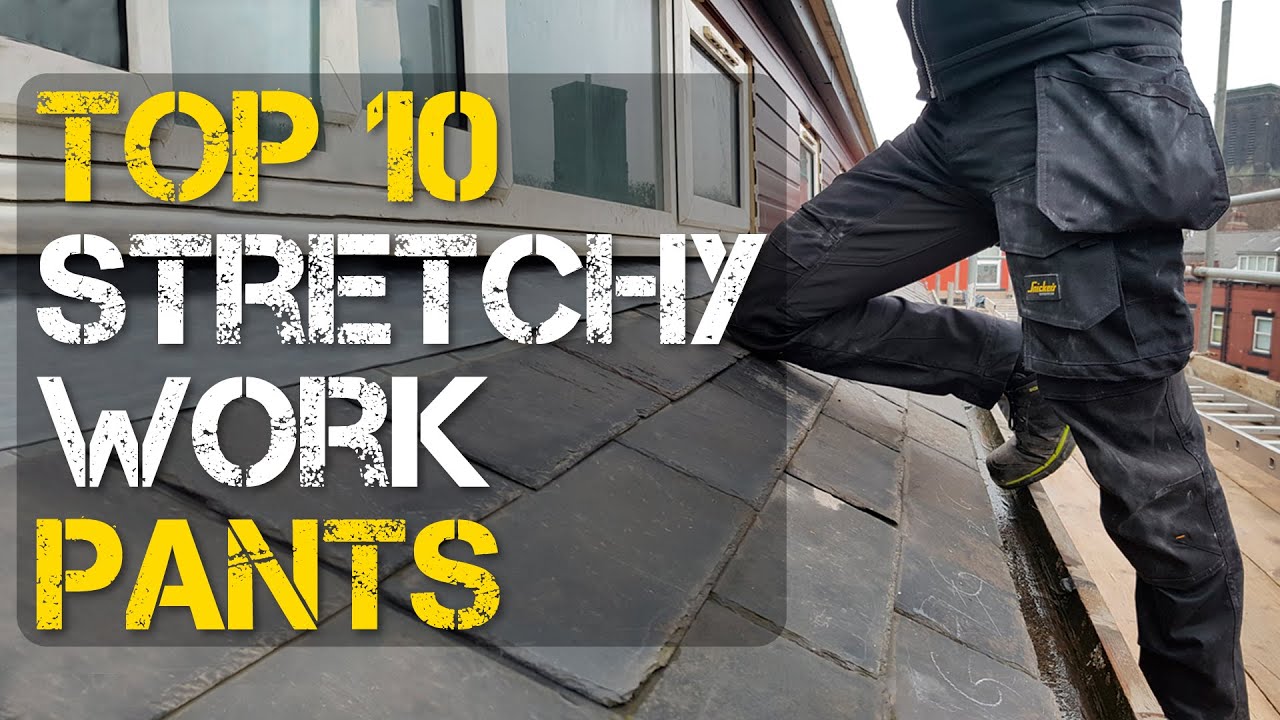 Top 10 Best Stretchy Work Pants 