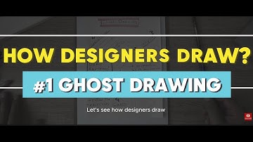 Ghost Drawing Technique: How to Master Your Line Drawing Easily (Industrial Design)