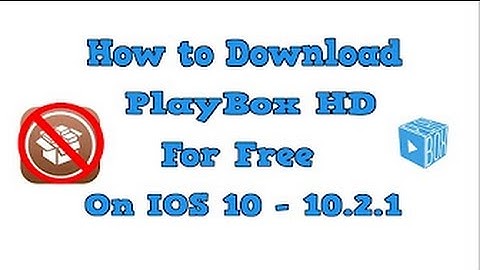 How to Download PlayBox HD for Free on IOS 10 - 10.3