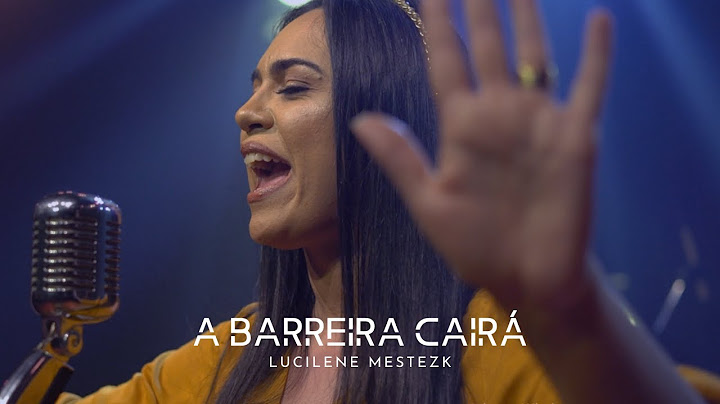 Lucilene Mestezk - A Barreira Cairá (Clipe Oficial)