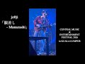 【4K】jo0ji / 眼差し - Manazashi (2026.8.1 "CENTRAL MUSIC &amp; ENTERTAINMENT FESTIVAL" @Zepp Kuala Lumpur)