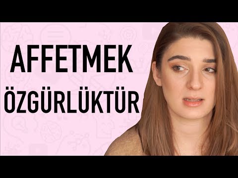 Video: Birisi Nasıl Affedilir