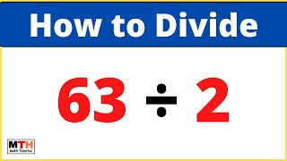 63 Divided By 2 632 Long Division