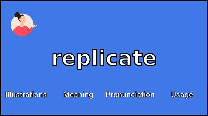 REPLICATE - Meaning and Pronunciation - DayDayNews