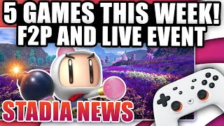 Stadia News, 5 New Games, 1 Free To Play Title, And A New Stadia Event Soon!