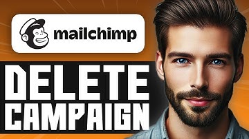 How to Delete a Campaign in Mailchimp - Easy Guide