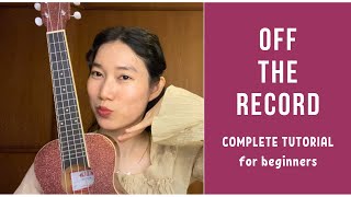 IVE (아이브) - Off The Record (Ukulele Tutorial) by Chairia Tandias
