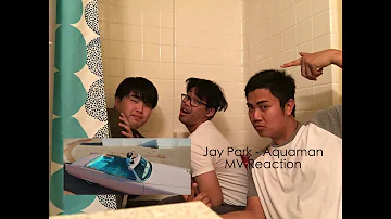 박재범 (Jay Park) - Aquaman  MV Reaction [T3UF]
