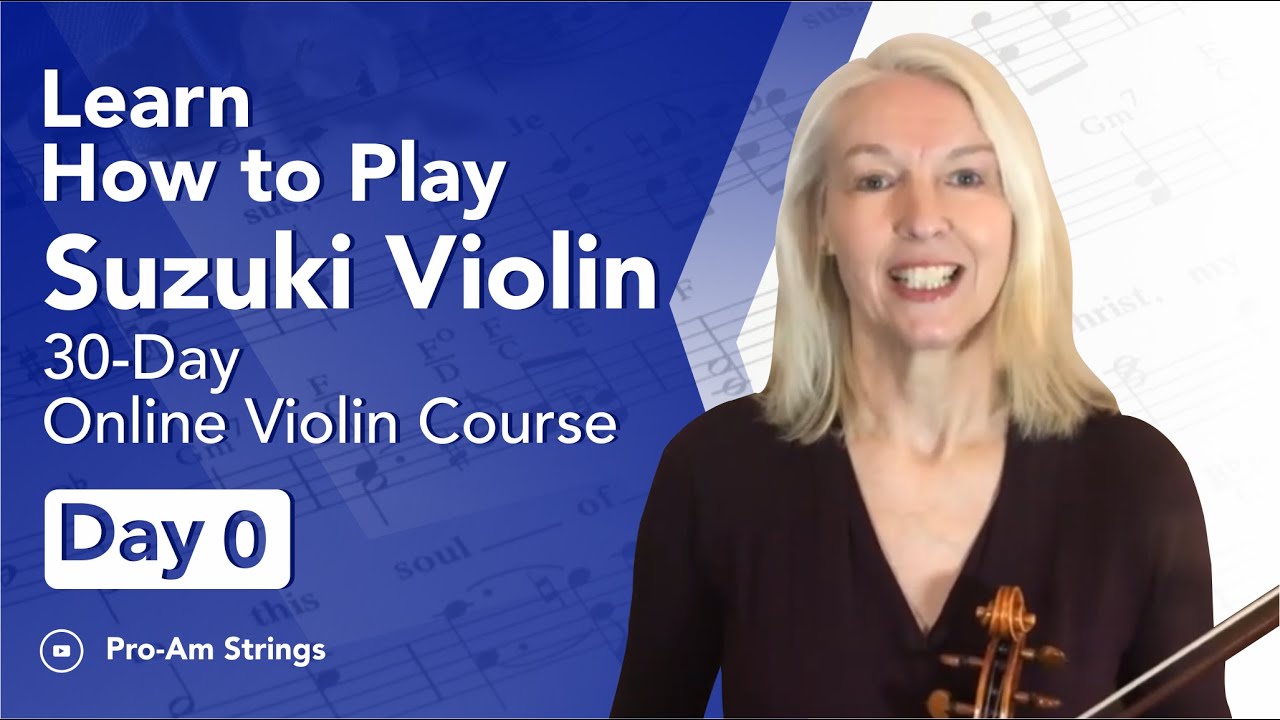 Learn How to Play Suzuki Violin Day 0 30Day Online Violin Course