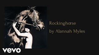 Video thumbnail of "Alannah Myles - Rockinghorse (AUDIO)"