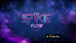 Space Flow Trailer - Gameplay Google Play Store screenshot 3
