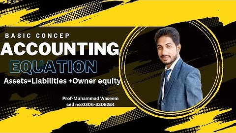 Transactions and Accounting Equation | Basic concept | I.com | B.com | ADC | By Muhammad Waseem |