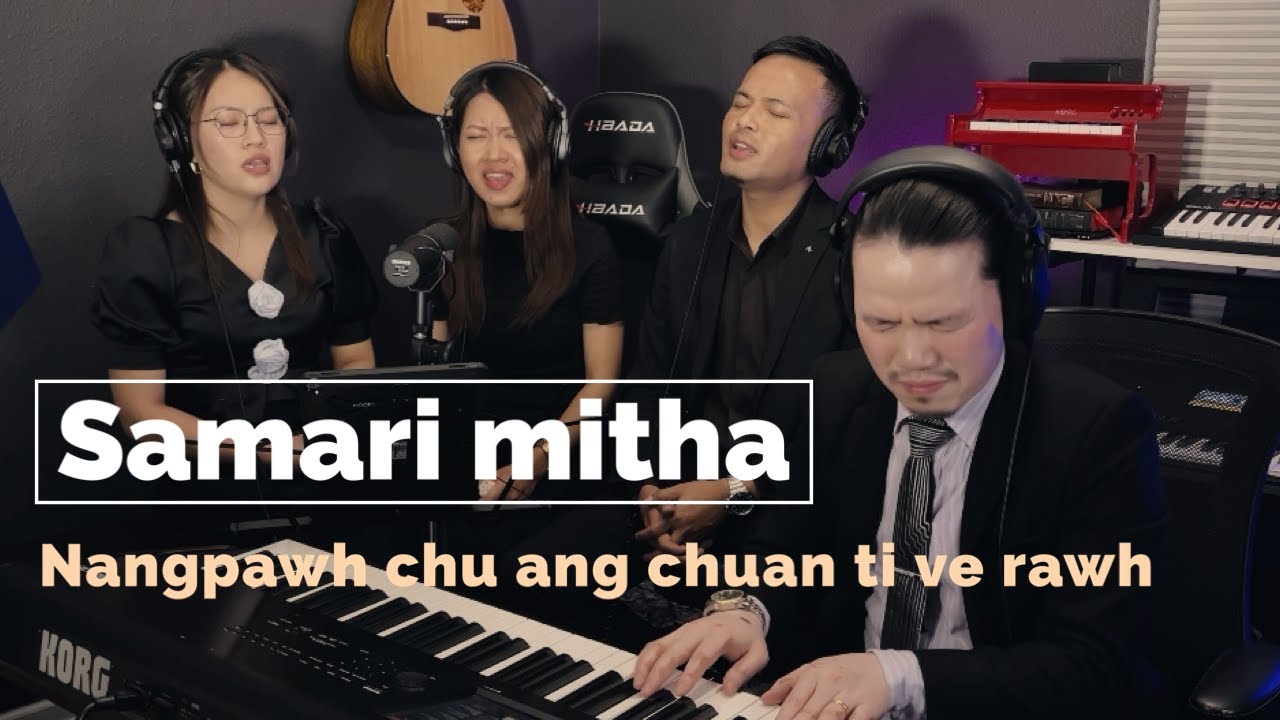Samari mitha -  Zorema, Duhsaki, Maruati (Phuahtu: Upa Lallawmsanga Champhai Zotlang)