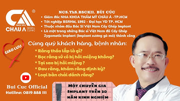Răng tháo lắp? Bọc răng sứ bị hôi miệng? I NCS.ThS.BSCKII.Bùi Cúc
