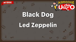 Black Dog – Led Zeppelin (Karaoke no guide)