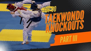 PART #3 TOP TAEKWONDO'S FIGHTS (KNOCKOUTS)