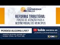 Radar Contabilidade Pública “Reforma Tributária: pontos de atenção a gestão fiscal dos municípios"