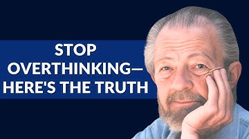 Dr. David Hawkins: How to Stop Overthinking and Surrender Control