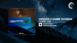 Stargazers &amp; Susanne Teutenberg - Evening Star EP [Amsterdam Trance] Extended