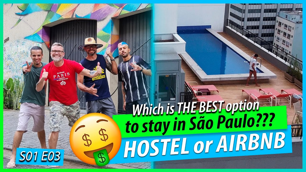 ✅ WHICH IS  THE BEST OPTION TO STAY IN SAO PAULO, HOSTEL OR AIRBNB???