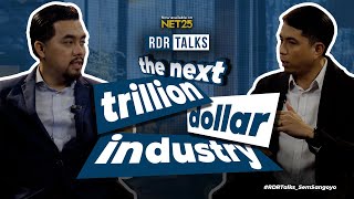 #rdrcollabs  | The Next Trillion Dollar Industry