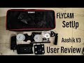Flycam  flycam setup and user review  aashik v3