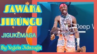 SAWAKA JIKUNGU UJUMBE WA JIGUKEMAGA 2026 PRD MBASHA STUDIO By KINI JIDAZUGA MSAMBAZAJI 