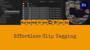 Effortless Clip Tagging in Premiere Pro with Automation Blocks